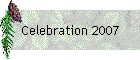 Celebration 2007